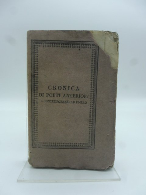 Cronica di poeti anteriori e contemporanei ad Omero
