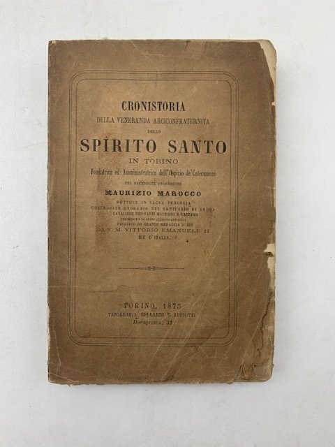 Cronistoria della veneranda arciconfraternita dello Spirito Santo in Torino. Fondatrice … | Immagine principale