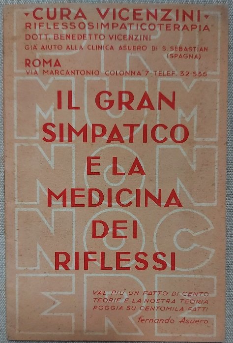 Cura Vicenzini. Riflessosimpaticoterapia. Il gran simpatico e la medicina dei …