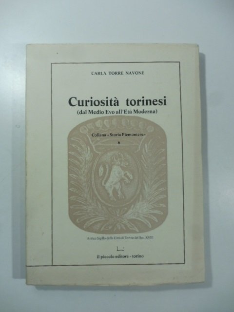 Curiosita' torinesi (dal Medio Evo all'Eta' moderna)