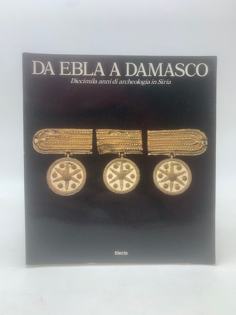 Da Ebla a Damasco. Diecimila anni di archeologia in Siria. | Immagine principale