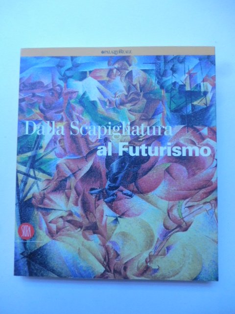 Dalla scapigliatura al futurismo. A cura di Flavio Caroli e …