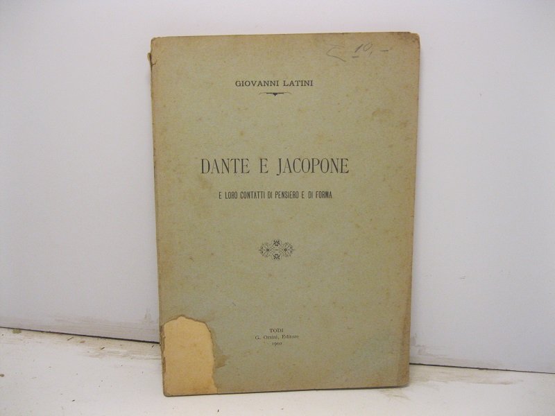 Dante e Jacopone e loro contatti di pensiero e di …
