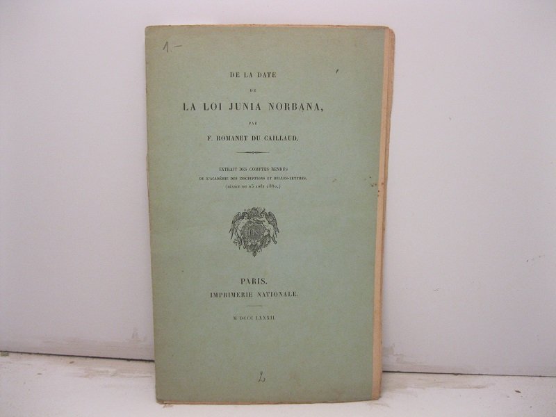 De la date de la loi junia norbana. Extrait Des …