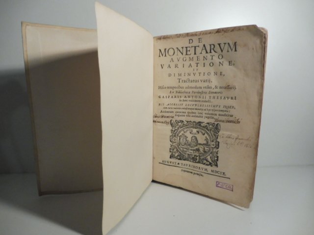 De monetarum augmento variatione et diminutione tractatus varii, hisce temporibus …