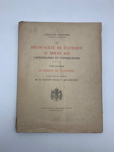 Decouverte de l'Afrique au moyen age. Cartographes et explorateurs