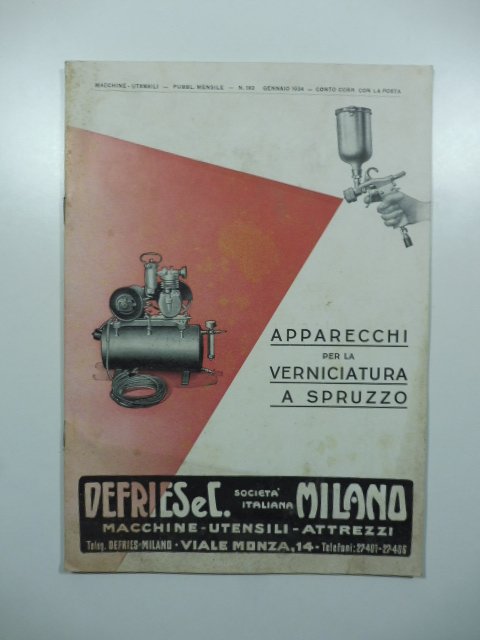 Defries e C., Milano. Apparecchi per la verniciatura a spruzzo. …