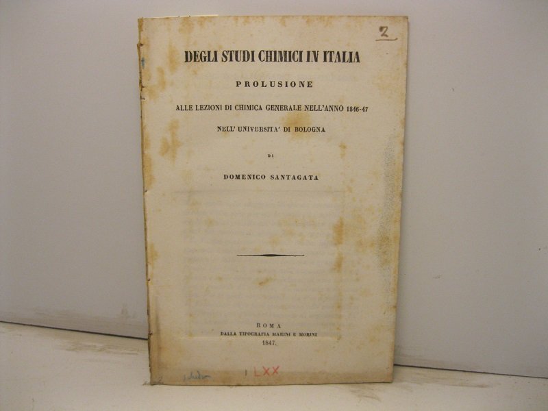 Degli studi chimici in Italia. Prolusione alla lezione di chimica …