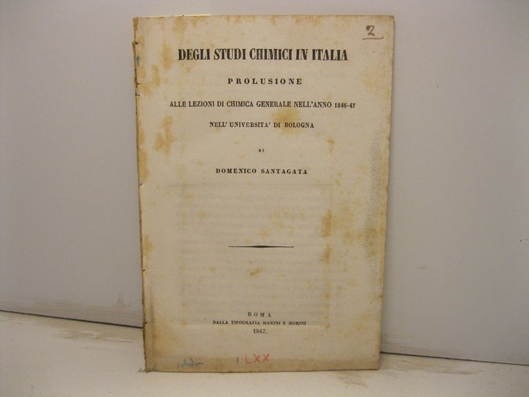 Degli studi chimici in Italia. Prolusione alla lezione di chimica generale nell'anno 1846-47 nell'Universita' di Bologna