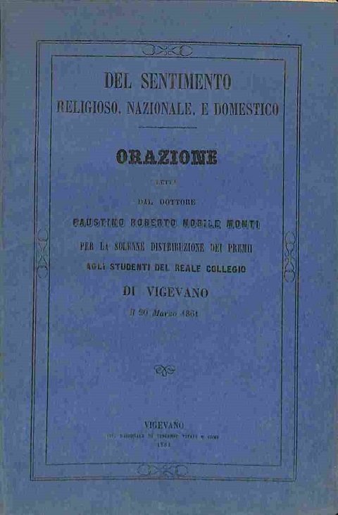 Del sentimento religioso, nazionale e domestico. Orazione.per la solenne distribuzione …