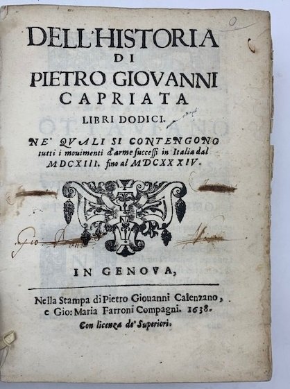 Dell'historia di Pietro Giovanni Capriata. Libri dodici ne' quali si …