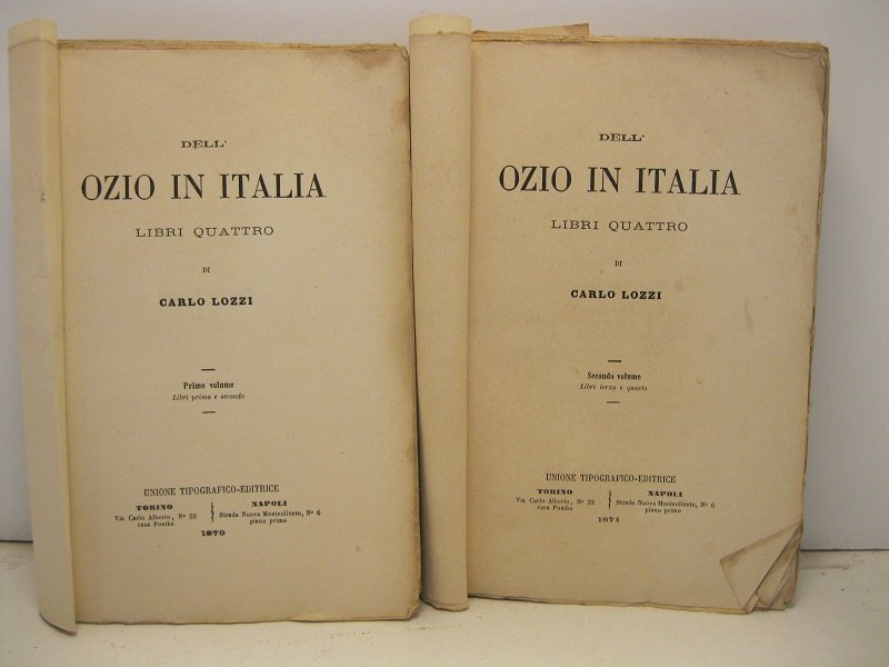 Dell'ozio in Italia. Libri quattro. Primo volume (-secondo)