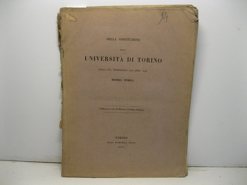Della costituzione dell'Universita' di Torino dalla sua fondazione all'anno 1848. …