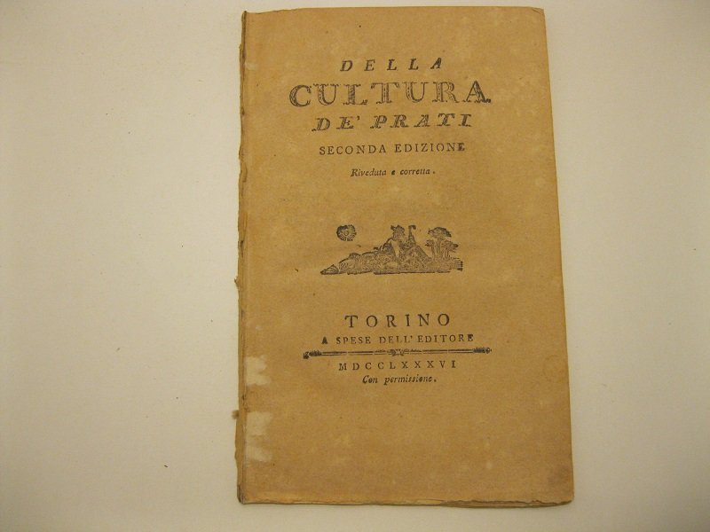 DELLA CULTURA DE' PRATI. Seconda edizione riveduta e corretta