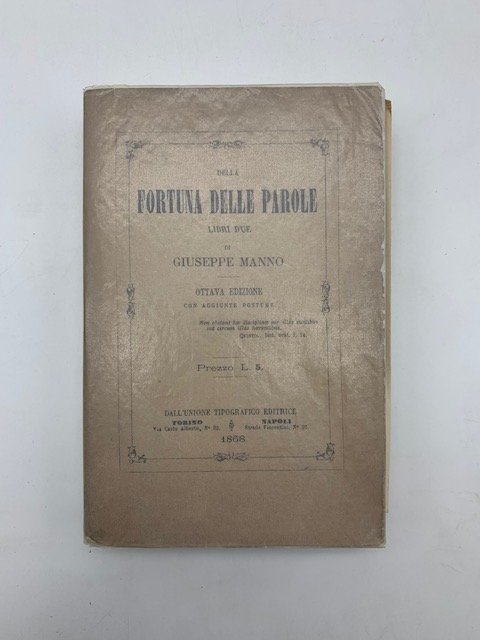 Della fortuna delle parole. Libri due. Ottava edizione con aggiunte …