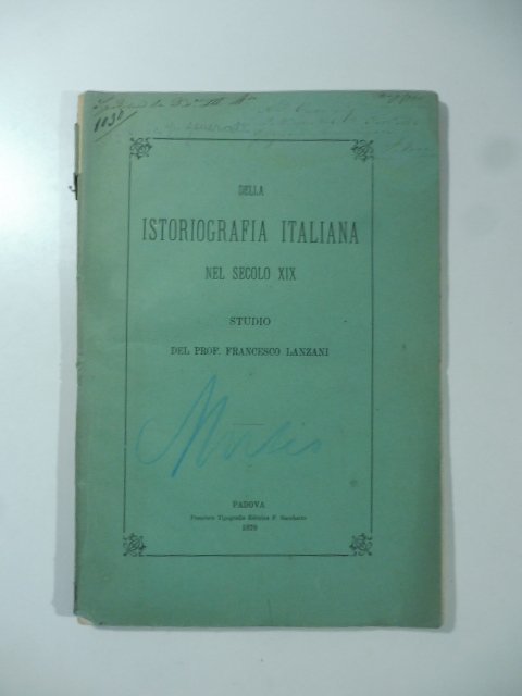 Della istoriografia italiana nel secolo XIX. Studio