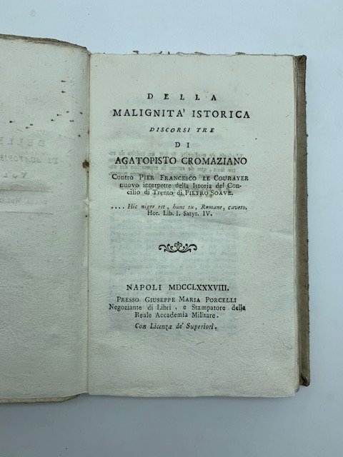 Della Malignita' Istorica Discorsi Tre di Agatopisto Cromaziano contro Pier …