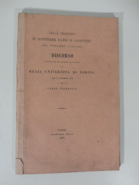 Della necessita' di mantenere illeso il carattere del pensiero italiano. …