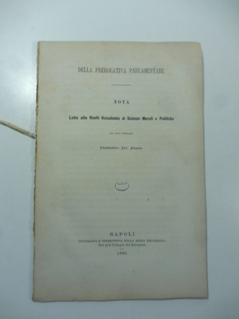 Della prerogativa parlamentare. Nota letta alla Reale Accademia di Scienze …