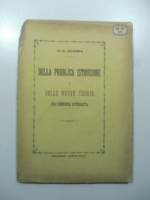 Della pubblica istruzione e delle nuove teorie sull'ingerenza governativa