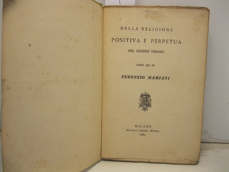 Della religione positiva e perpetua del genere umano. Libri sei
