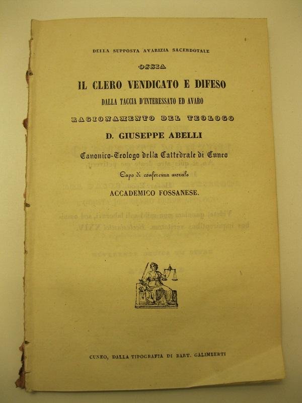 Della supposta avarizia sacerdotale ossia il clero vendicato e difeso …