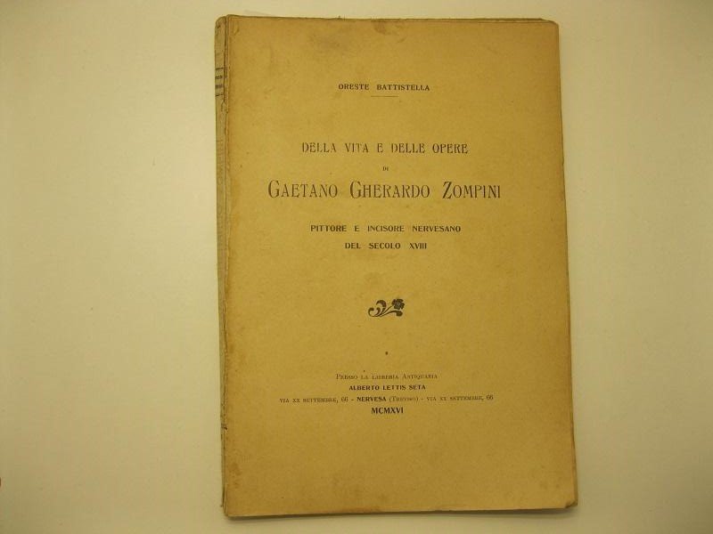 Della vita e delle opere di Gaetano Gherardo Zompini. Pittore …