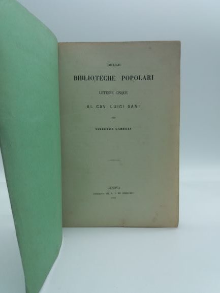 Delle biblioteche popolari lettere cinque al Cav. Luigi Sani
