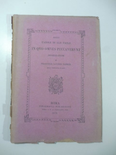 Delle parole di San Paolo In quo omnes peccaverunt. Dissertazione