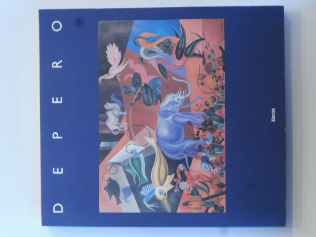 Depero. Mostra a cura di Gabriella Belli. Catalogo a cura di Maurizio Fagiolo Dell'Arco