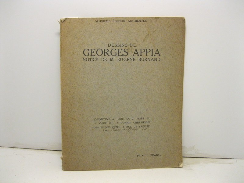 Dessins de Georges Appia. Notices de M. Eugene Burnand. Exposition …