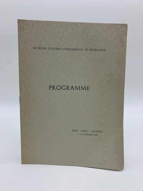 Deuxieme congre's international de speleologie. Programme. Bari - Lecce - …