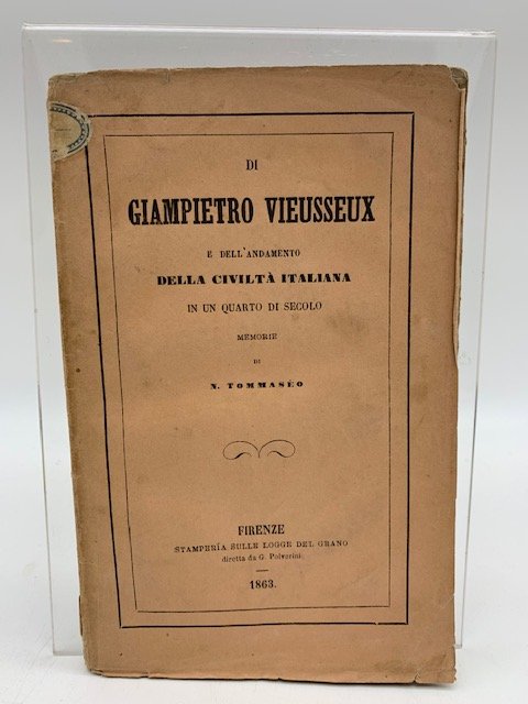 Di Giampietro Vieusseux e dell'andamento della civilta' italiana in un …