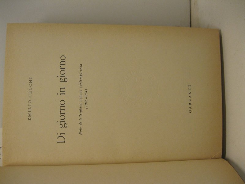 Di giorno in giorno. Note di letteratura italiana contemporanea (1945-1954)