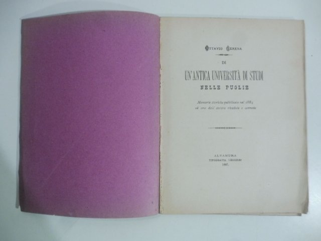 Di un'antica Universita' di Studi nelle Puglie. Memorie storiche pubblicate …