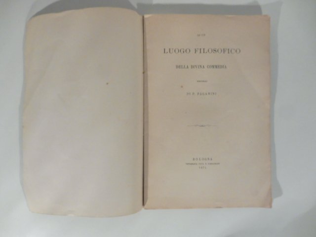 Di un luogo filosofico della Divina Commedia. Discorso