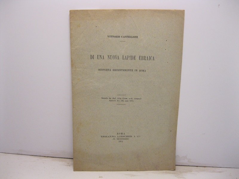 Di una nuova lapide ebraica scoperta recentemente in Roma. Estratto …