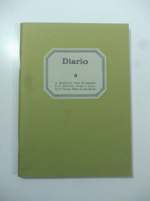 Diario. Rivista di Piergiorgio Bellocchio e Alfonso Berardinelli. Anno II, …