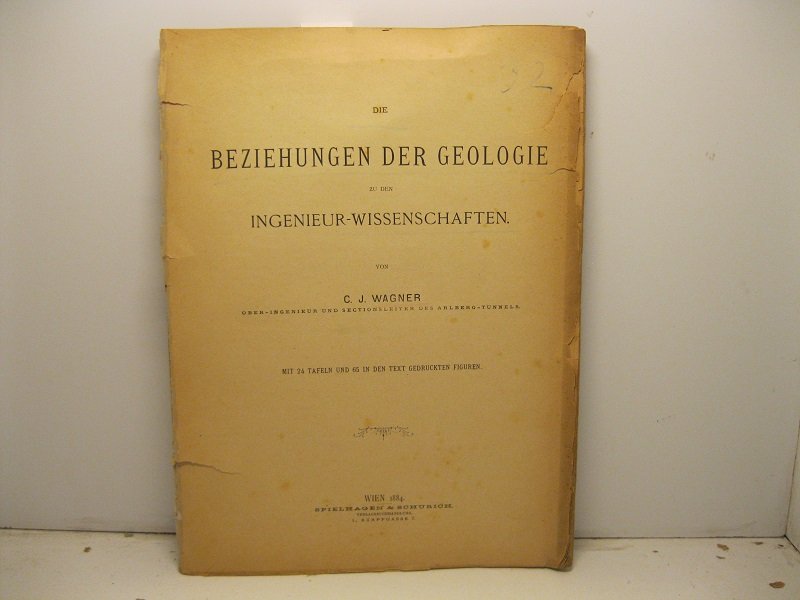 Die beziehungen der geologie zu dien ingenieur-wissenschaften mit 24 tafeln …
