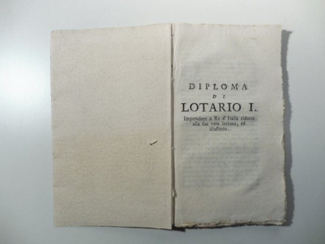 Diploma di Lotario I imperadore e re d'Italia ridotto alla …
