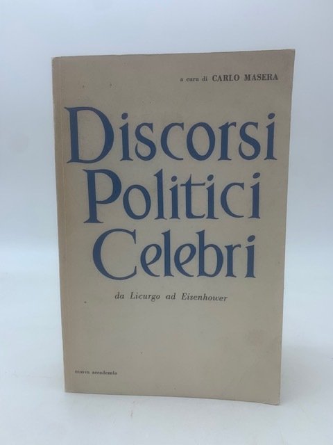 Discorsii politici celebri da Licurgo ad Eisenhower. | Immagine principale