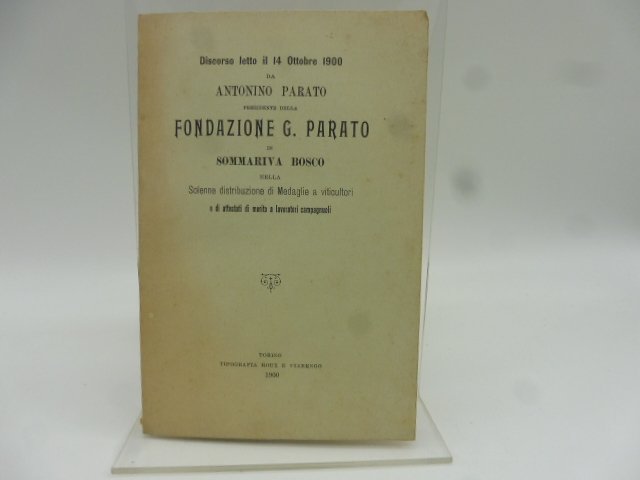 Discorso letto il 14 ottobre 1900. in Sommariva Bosco nella …