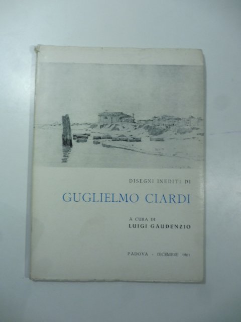 Disegni inediti di Guglielmo Ciardi