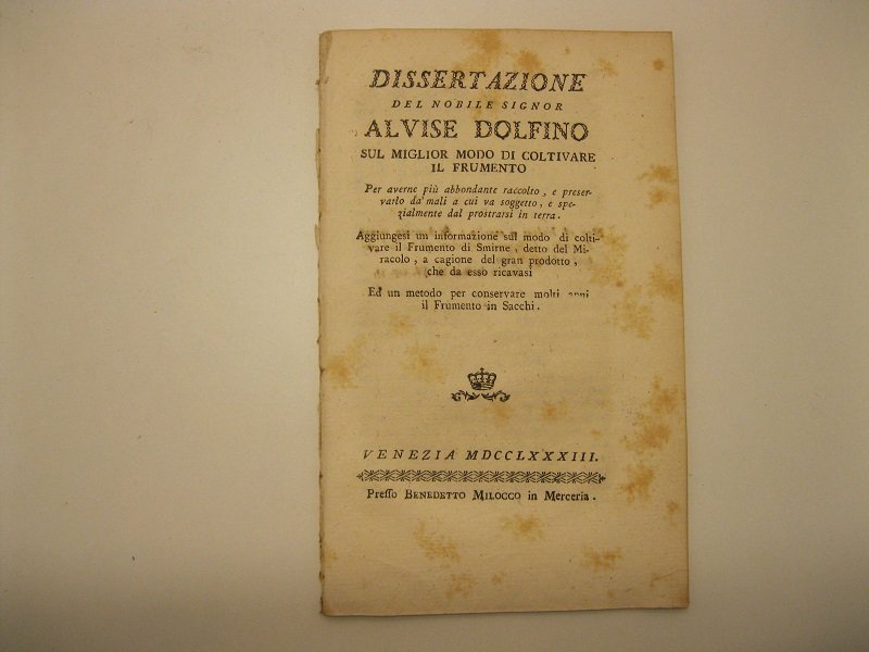 Dissertazione del Nobile Signor Alvise Dolfino sul miglior modo di …