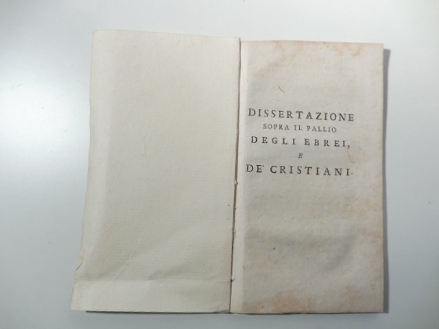 Dissertazione sopra il Pallio degli Ebrei e de' Cristiani