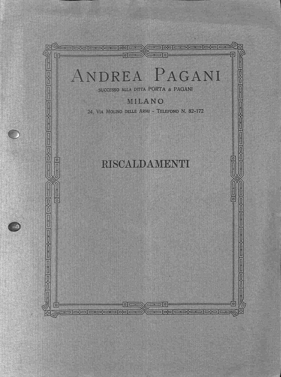 Ditta Andrea Pagani. Moderni impianti di riscaldamento, Milano (cartella con …
