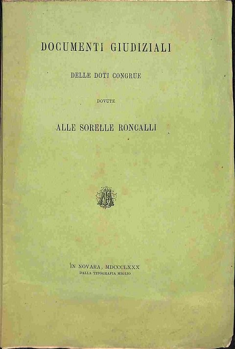 Documenti giudiziali delle doti congrue dovute alle sorelle Roncalli