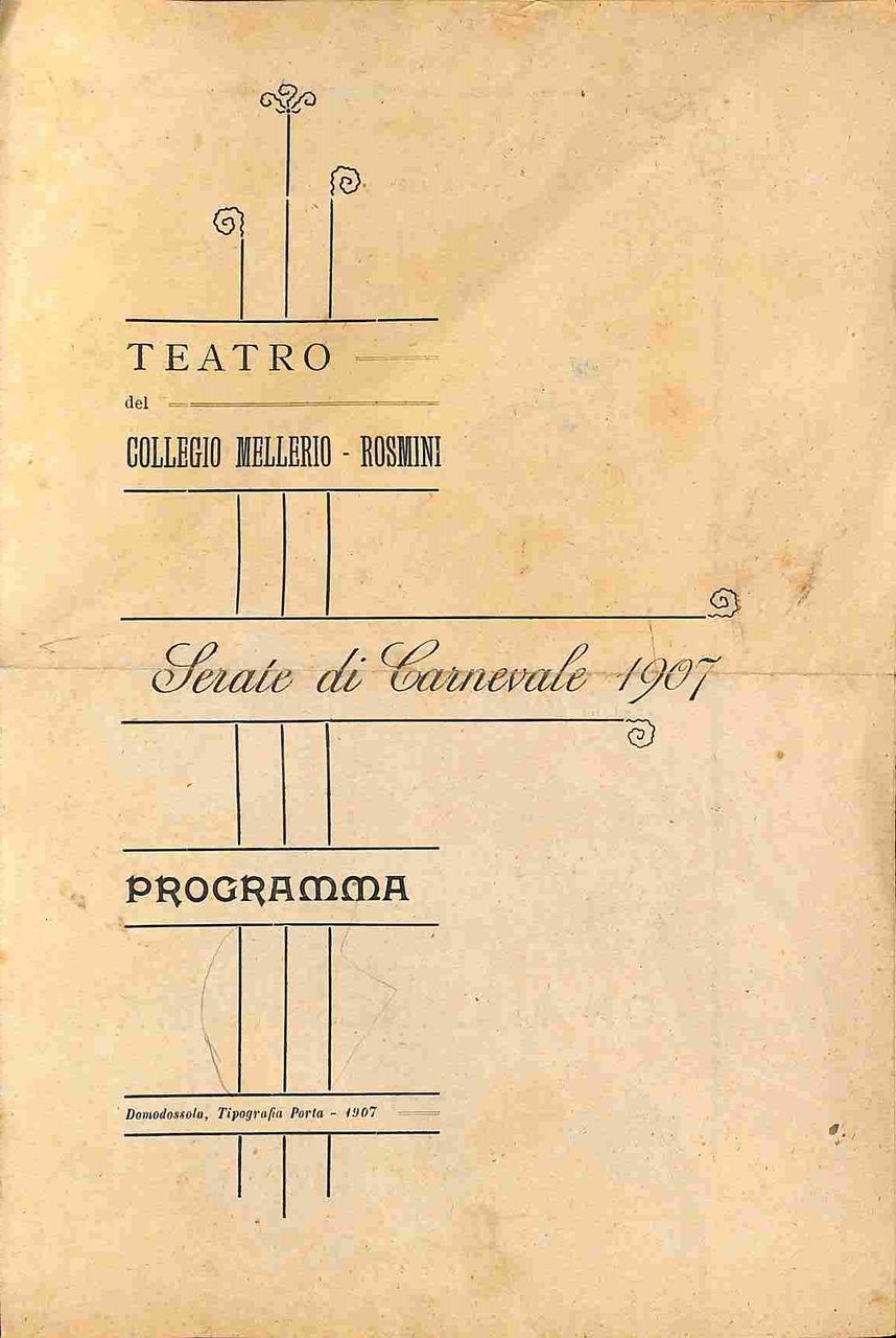 Domodossola. Teatro del Collegio Mellerio-Rosmini. Serate di Carnevale 1907. Programma