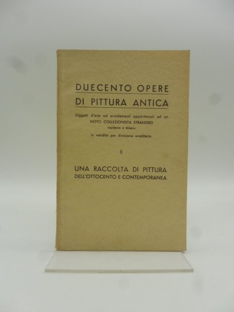 Duecento opere di pittura antica appartenuti ad un noto collezionista …