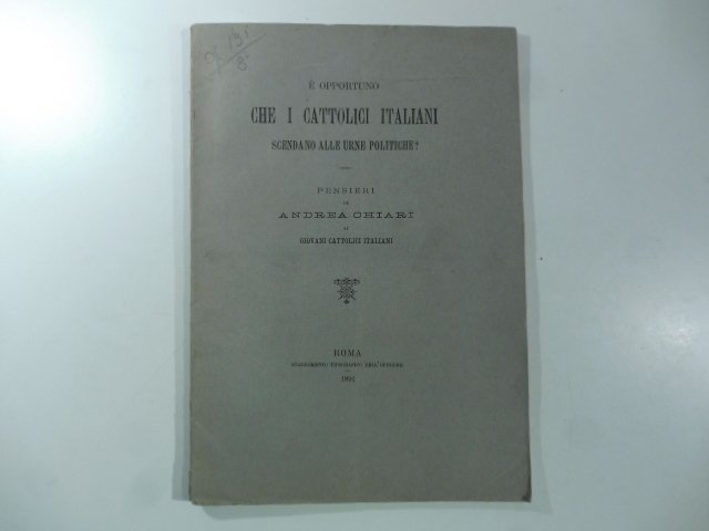 E' opportuno che i Cattolici italiani scendano alle urne politiche? …